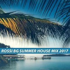 SUMMER HOUSE MIX 2017