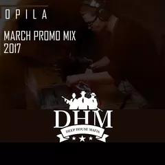 Opila - March [Promo Mix 2017]