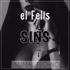 el Felis - SINS (minimal techno)