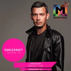Dancekraft Show – Fashion Episode 139 by Rocket Fun (SMW)