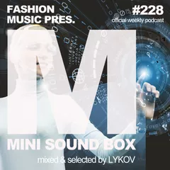 Mini Sound Box Volume 228 (Weekly Mixtape)