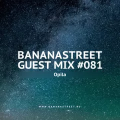 Bananastreet Guest Mix #081