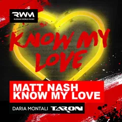Matt Nash — Know My Love (DARIA MONTALI & TARON Remix)