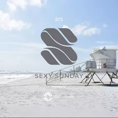 Sexy Sunday Radio Show 373 (IBIZA GLOBAL RADIO) 