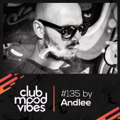 Club Mood Vibes Podcast #135