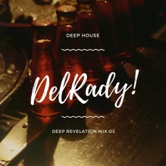 Deep Revelation Mix 03