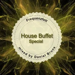 Frequenzfett (House Buffet Special)