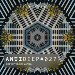 ANTIDEEP #027 