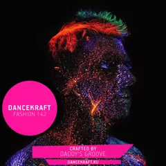Dancekraft Show – Fashion Episode 142 by Daddy's Groove (Genesis)