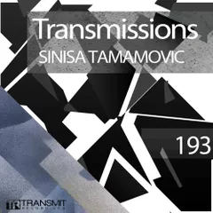 Transmissions 193 (with Sinisa Tamamovic)