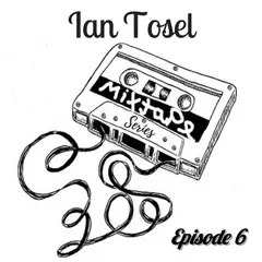Mixtape Series (Episode 6) 