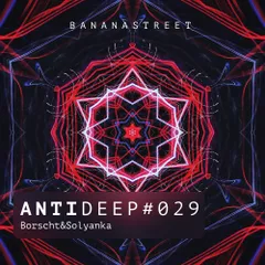 ANTIDEEP #029