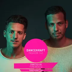Dancekraft Show – Fashion Episode 143 by Firebeatz (Firebeatz Radio)