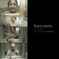 Frecvens - Alone Again (Extended Edit By DJ Negative)
