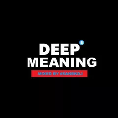 #DEEPMEANING #232