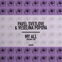 Pavel Svetlove Ft. Veselina Popova - My All (Original Mix) OUT NOW
