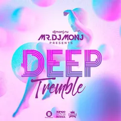 Deep Tremble 