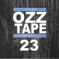 OZZTAPE 23 