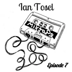 Mixtape Series (Episode 7) 