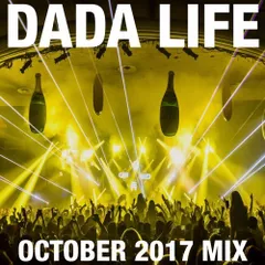 Dada Land (October 2017 Mix)