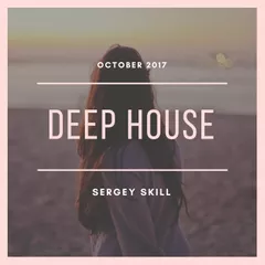 DEEP HOUSE (October 2017)