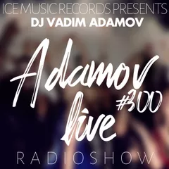 Adamov LIVE#300