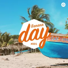 BananaDay #001