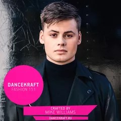 Dancekraft Show – Fashion Episode 151 by Mike Williams (On Track)