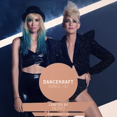 Dancekraft Show – Bonus Episode 192 by NERVO (NERVONation)