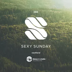 Sexy Sunday Radio Show 384 (IBIZA GLOBAL RADIO) 