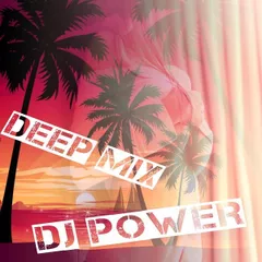 DJ POWER - DEEPER MIX