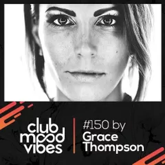 Club Mood Vibes Podcast #150