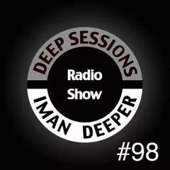 Deep Sessions Radioshow #98