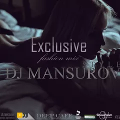 DJ MANSUROV STYLE Exclusive fashion mix VOL 090
