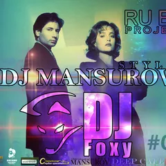 RU BIT PROJECT DJ MANSUROV STYLE &DJ Foxy#02