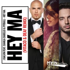 J Balvin ft. Camila Cabello & Pitbull - Hey Ma (Vitaco & DEAF Remix)