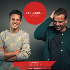 Dancekraft Show – Live Episode 303 by Firebeatz (Firebeatz Radio)