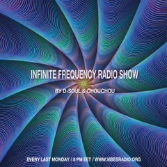 Infinite Frequency Radio Show 005