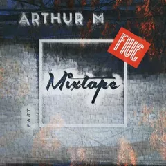 Mixtape Part Five