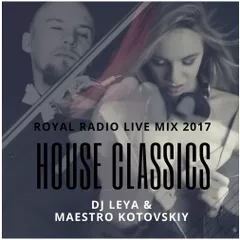 Live Mix Royal Radio. House Classics.