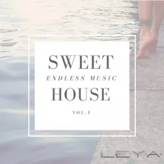 SWEET HOUSE. Endless music VOL.1