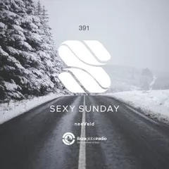 Sexy Sunday Radio Show 391 (IBIZA GLOBAL RADIO) 