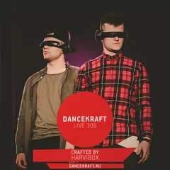 Dancekraft Show – Live Episode 306 by Harvibox