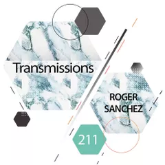 Transmissions 211 (with Roger Sanchez)