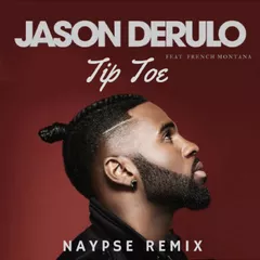 Jason Derulo -Tip Toe (Naypse Remix)