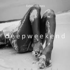 Deepweekend #16