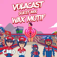 VOLACAST 014 (guest mix WAX MOTIF)