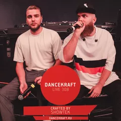 Dancekraft Show – Live Episode 308 by Showtek