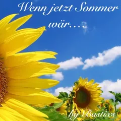 Wenn jetzt Sommer wär...