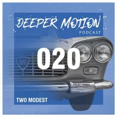 Deeper Motion Podcast #20
